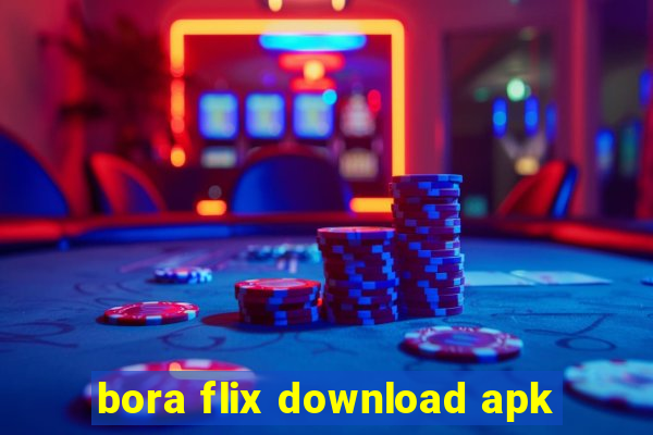 bora flix download apk